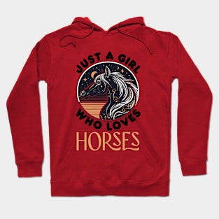 Just A Girl Who Loves Horses Hoodie